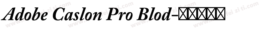 Adobe Caslon Pro Blod字体转换